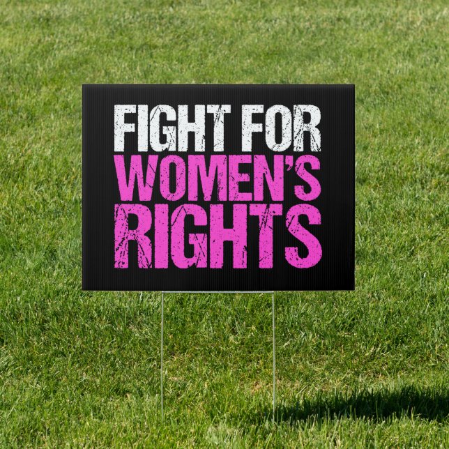 Fight for Women's Rights Bold Feminist Yard Sign (Insitu)