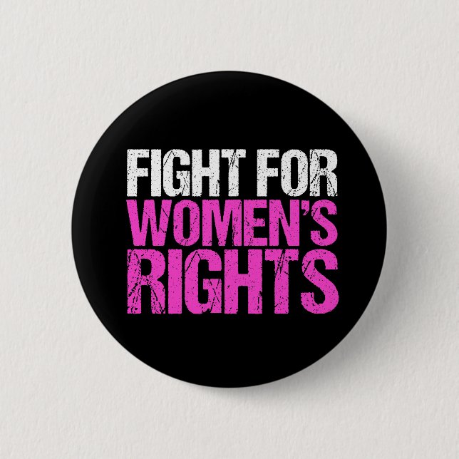 Fight for Women's Rights Button (Front)
