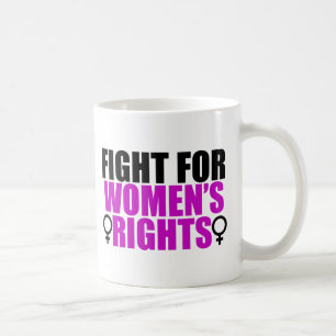 Fight for Women's Rights Coffee Mug