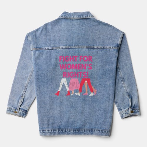 Fight For Womens Rights  Denim Jacket