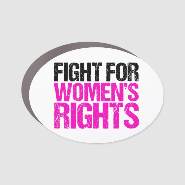 Fight for Women's Rights Feminist Pro Choice Car Magnet (Front)