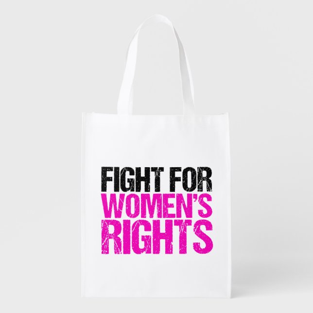 Fight for Women's Rights Feminist Women's Grocery Bag (Front)