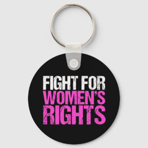 Fight for Women's Rights Keychain