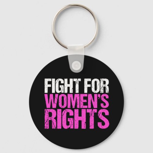 Fight for Womens Rights Keychain