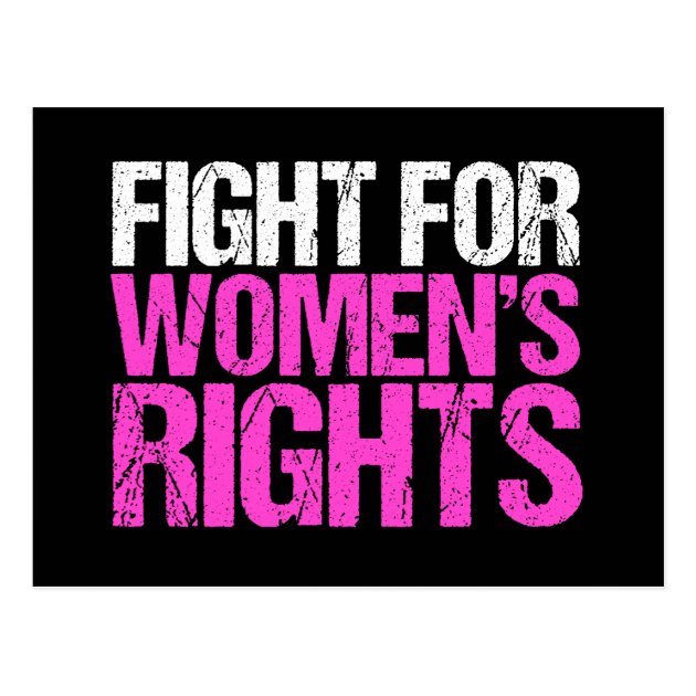 Fight For Women's Rights Postcard | Zazzle.com