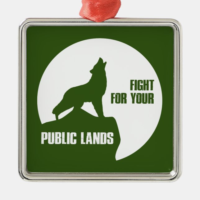 Fight For Your Public Lands Wolf Metal Ornament (Front)