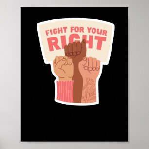 Fight For Your Right Feminist Sticker  Poster