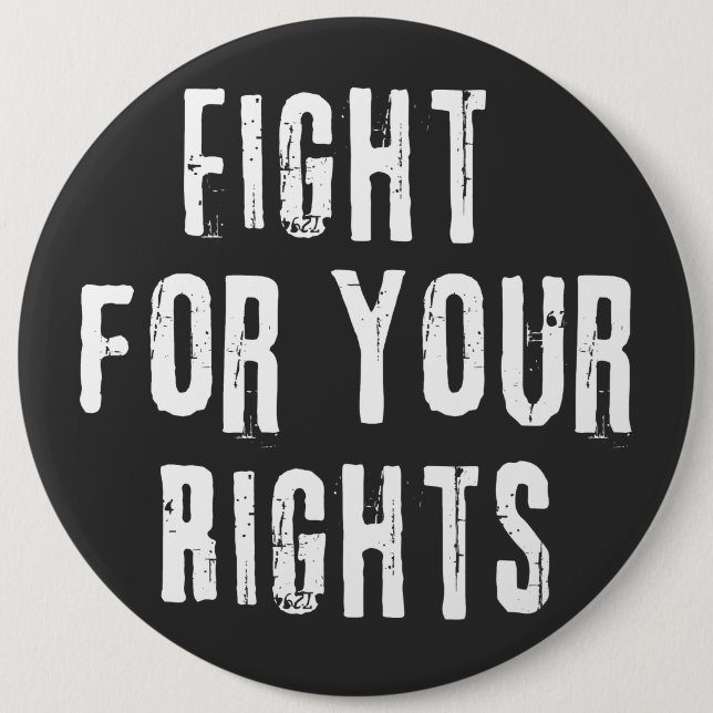 Fight for Your Rights Button (Front)
