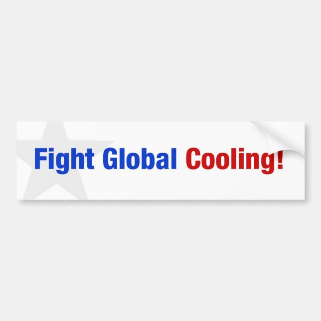 Fight Global Cooling Bumper Sticker (Front)