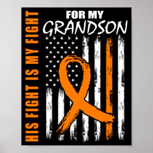 Fight Is Fight Grandson Leukemia Awareness Flag Poster