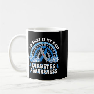 Fight Is Fight Son Father Diabetes Awareness Coffee Mug