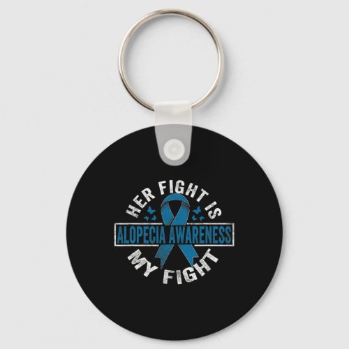 Fight Is My Fight Alopecia Awareness 2  Keychain