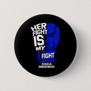 Fight Is My Fight Ataxia Movement Disorder Warrior Button