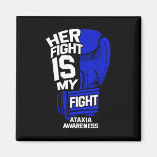 Fight Is My Fight Ataxia Movement Disorder Warrior Magnet