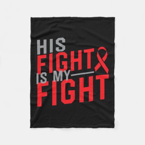 Fight Is My Fight Blood Cancer Awareness 1  Fleece Blanket