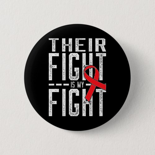 Fight Is My Fight Blood Cancer Awareness  Button