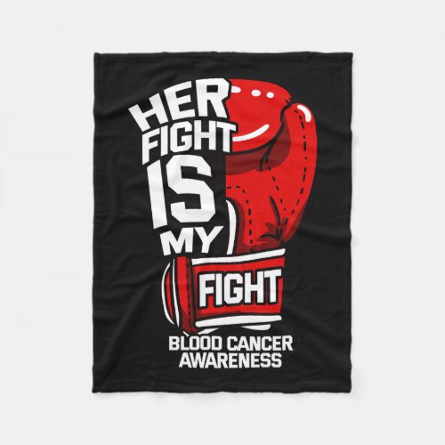 Fight Is My Fight Blood Cancer Liquid Tumor Red Gl Fleece Blanket