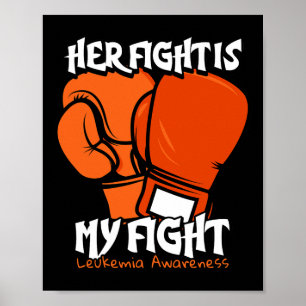 Fight Is My Fight Boxing. Orange Leukemia Awarenes Poster