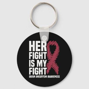 Fight Is My Fight Brain Aneurysm Awareness 1  Keychain