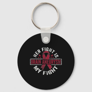 Fight Is My Fight Brain Aneurysm Awareness 2  Keychain
