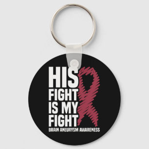 Fight Is My Fight Brain Aneurysm Awareness 3  Keychain