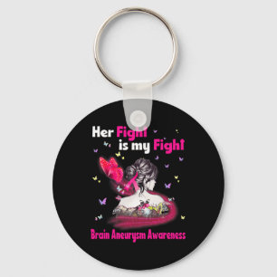 Fight Is My Fight Brain Aneurysm Awareness 3  Keychain