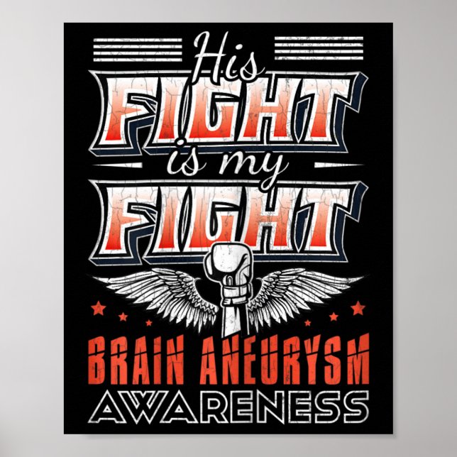 Fight Is My Fight Brain Aneurysm Awareness Graphic Poster (Front)