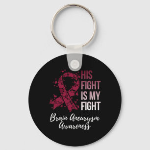 Fight Is My Fight Brain Aneurysm Awareness Keychain