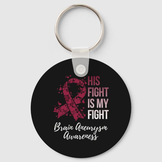 Fight Is My Fight Brain Aneurysm Awareness  Keychain (Front)