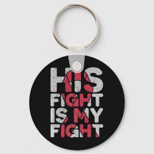 Fight Is My Fight Brain Aneurysm Support  Keychain