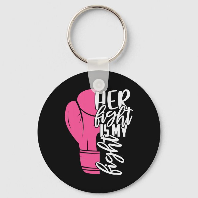 Fight Is My Fight Breast Cancer Awareness Family S Keychain (Front)