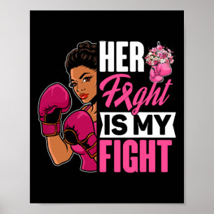Fight Is My Fight Breast Cancer Boxing Black Afro Poster
