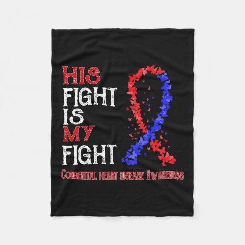 Fight Is My Fight Congenital Heart Disease Awarene Fleece Blanket