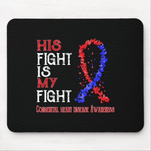 Fight Is My Fight Congenital Heart Disease Awarene Mouse Pad