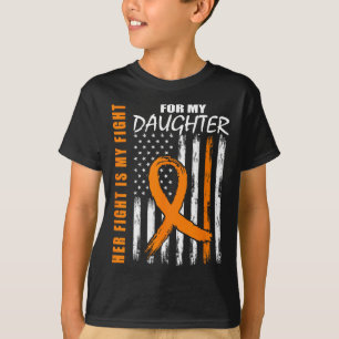 Fight Is My Fight Daughter Leukemia Awareness Flag T-Shirt
