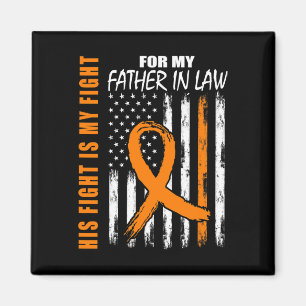 Fight Is My Fight Father In Law Leukemia Awareness Magnet