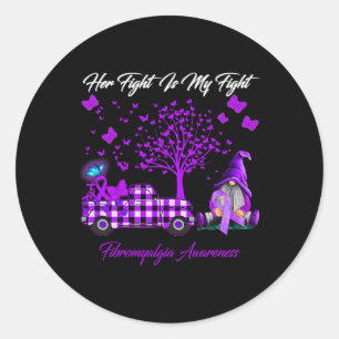 Fight Is My Fight Fibromyalgia Awareness Gifts  Classic Round Sticker