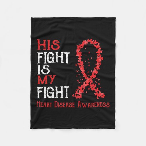 Fight Is My Fight Heart Disease Awareness  Fleece Blanket