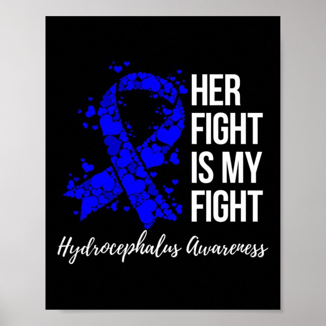 Fight Is My Fight Hydrocephalus Awareness 3  Poster (Front)