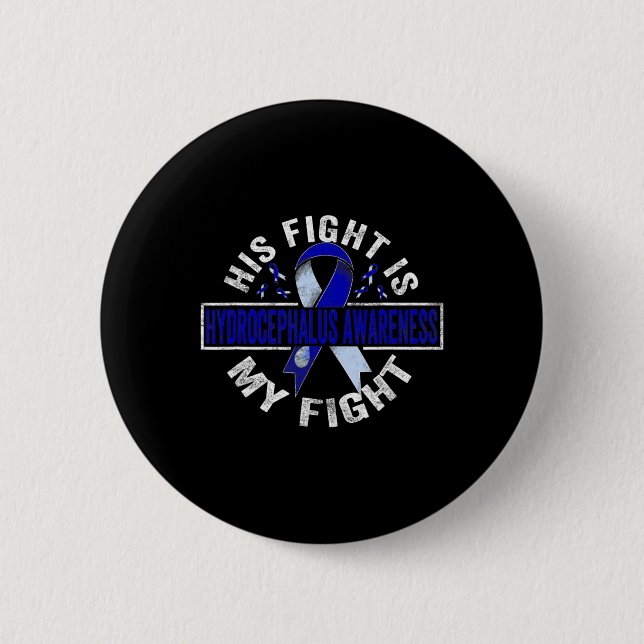 Fight Is My Fight Hydrocephalus Awareness 4  Button (Front)