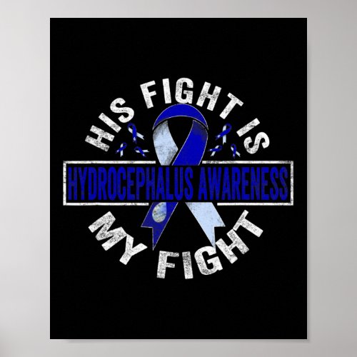 Fight Is My Fight Hydrocephalus Awareness 4  Poster