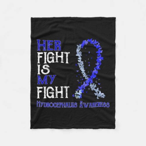 Fight Is My Fight Hydrocephalus Awareness  Fleece Blanket