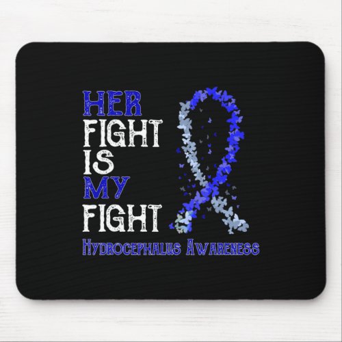 Fight Is My Fight Hydrocephalus Awareness  Mouse Pad