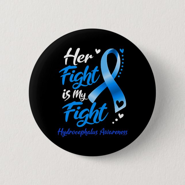 Fight Is My Fight Hydrocephalus Awareness Ribbon  Button (Front)