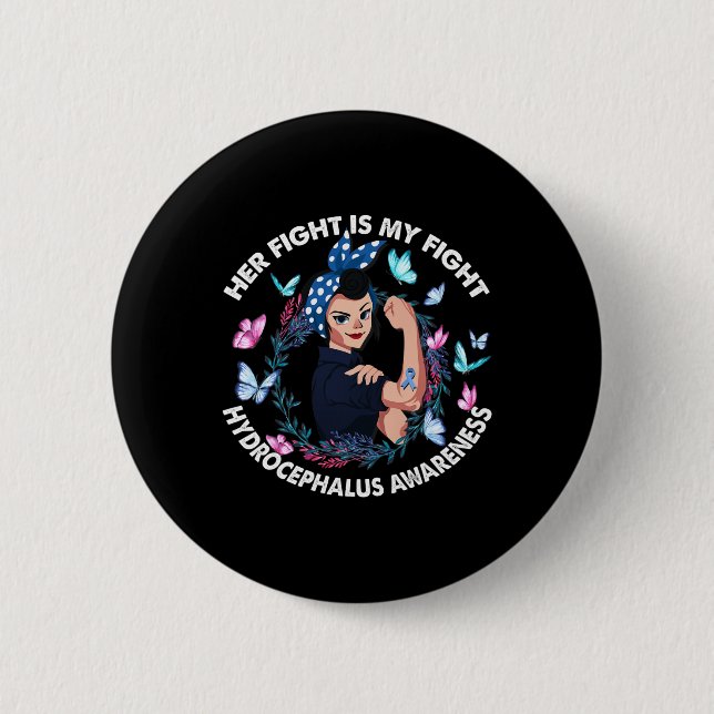 Fight Is My Fight Hydrocephalus Awareness Stronger Button (Front)