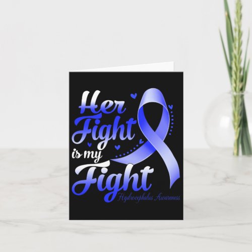 Fight Is My Fight Hydrocephalus Awareness Warrior  Card
