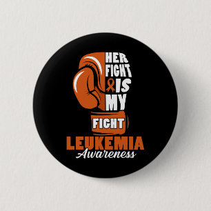 Fight Is My Fight Leukemia Awareness Month Support Button