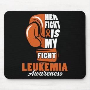 Fight Is My Fight Leukemia Awareness Month Support Mouse Pad