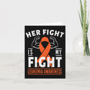 Fight Is My Fight Leukemia Cancer Awareness Month  Card