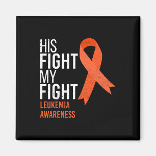 Fight Is My Fight Leukemia Cancer Awareness Month  Magnet